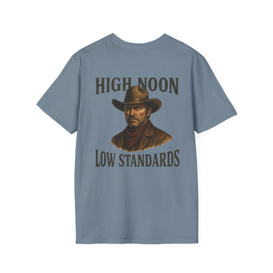 High Noon, Low Standards Tee