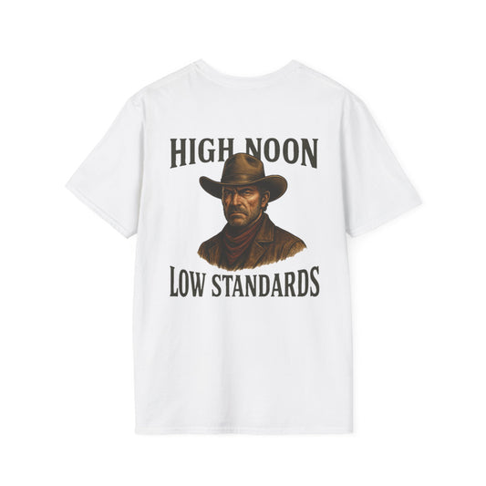 High Noon, Low Standards Tee