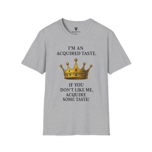 Acquired Royalty T-Shirt